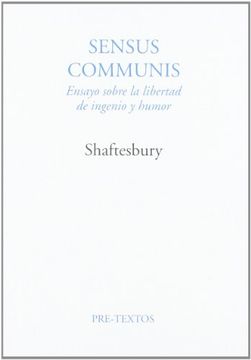 portada Sensus Communis. Ensayo Sobre la Libertad de Ingenio y Humor (in Spanish)
