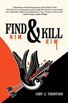 portada Find Him and Kill Him (en Inglés)