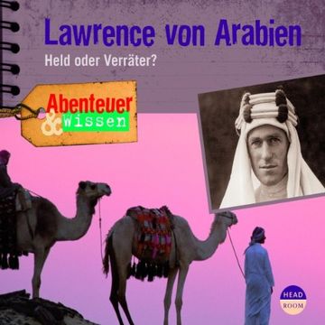 portada Abenteuer & Wissen: Lawrence von Arabien. Held Oder Verräter? (in German)