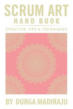 portada Scrum Art Hand Book: Effective Tips & Techniques (en Inglés)