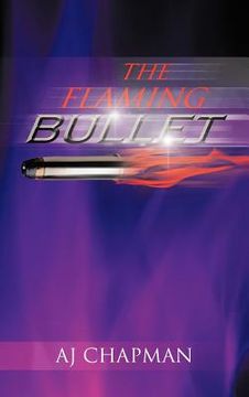 portada the flaming bullet (en Inglés)