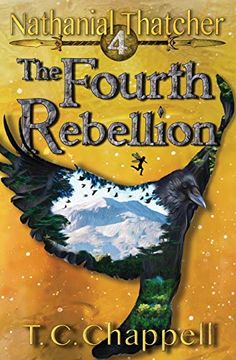 portada The Fourth Rebellion: Nathanial Thatcher Book 4 (en Inglés)