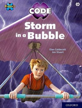 portada Project x Code: White Book Band, Oxford Level 10: Sky Bubble: Storm in a Bubble (en Inglés)