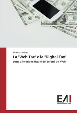 portada La "Web Tax" e la "Digital Tax": Lotta all'elusione fiscale dei colossi del Web