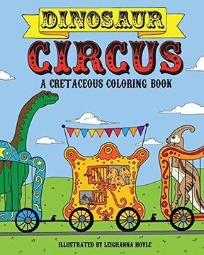 portada Dinosaur Circus: A Cretaceous Coloring Book