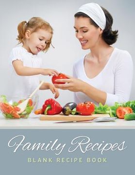 portada Family Recipes (Blank Recipe Book) (en Inglés)