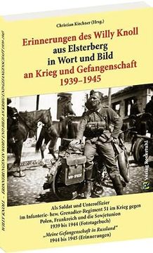 portada Erinnerungen des Willy Knoll aus Elsterberg in Wort und Bild an Krieg und Gefangenschaft 1939-1945 (en Alemán)