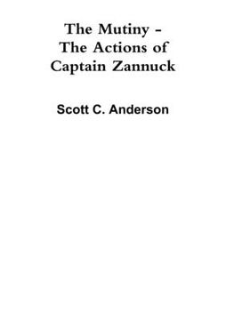 portada The Mutiny - The Actions of Captain Zannuck (en Inglés)