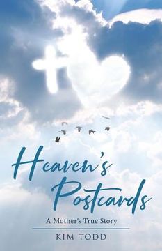 portada Heaven's Postcards: A Mother's True Story (en Inglés)