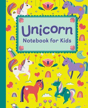 portada Unicorn Notebook for Kids: Featuring Cute Unicorn art and Lined, Blank, Graphed and Bulleted Pages Perfect for Journaling and Doodling! (en Inglés)