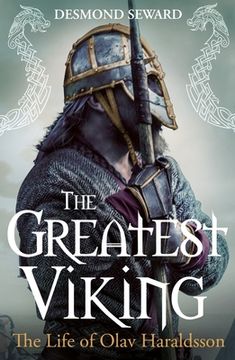 portada The Greatest Viking: The Life of Olav Haraldsson (in English)