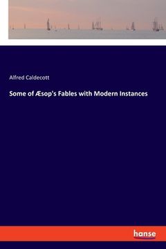 portada Some of Æsop's Fables with Modern Instances (en Inglés)