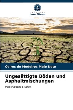 portada Ungesättigte Böden und Asphaltmischungen (in German)