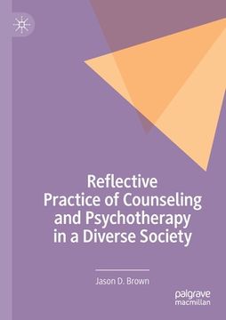 portada Reflective Practice of Counseling and Psychotherapy in a Diverse Society (en Inglés)