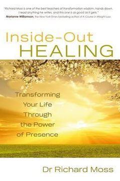 portada inside-out healing: transforming your life through the power of presence