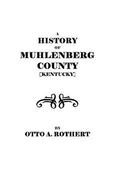 portada a history of muhlenberg county [kentucky] (en Inglés)