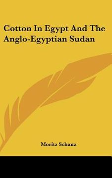 portada cotton in egypt and the anglo-egyptian sudan (in English)