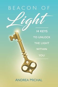portada Beacon of Light: 14 Keys to Unlock the Light Within you 