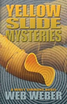 portada Yellow Slide Mysteries: A Mikey Simmons Novel (in English)