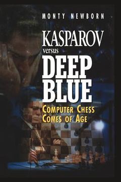 portada kasparov versus deep blue: computer chess comes of age (in English)