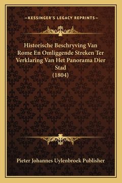 portada Historische Beschryving Van Rome En Omliggende Streken Ter Verklaring Van Het Panorama Dier Stad (1804)