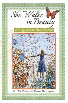 portada She Walks in Beauty: My Quest for the Bigger Picture (en Inglés)