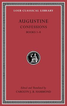portada Confessions, Volume i: Books 1–8 (Loeb Classical Library) (en Inglés)