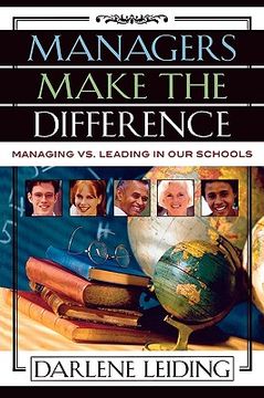 portada managers make the difference: managing vs. leading in our schools
