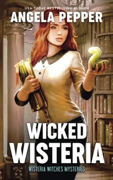portada Wicked Wisteria: 2 (Wisteria Witches Mysteries) (en Inglés)