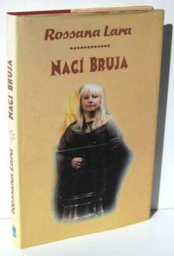 Libro Naci Bruja De Rossana Lara - Buscalibre