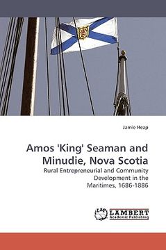 portada amos 'king' seaman and minudie, nova scotia (in English)