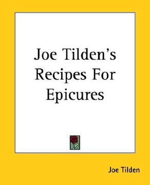 portada joe tilden's recipes for epicures (en Inglés)