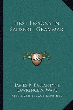 portada first lessons in sanskrit grammar (in English)