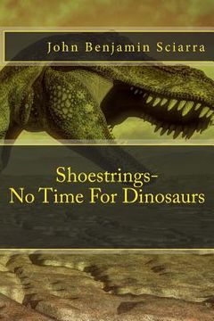 portada Shoestrings-No Time For Dinosaurs (en Inglés)