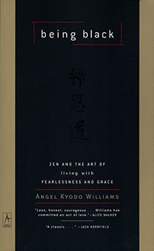 portada Being Black: Zen and the art of Living With Fearlessness and Grace (Compass) 