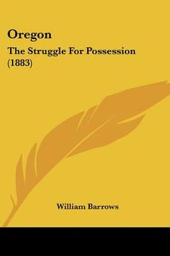 portada oregon: the struggle for possession (1883) (in English)