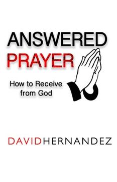 portada Answered Prayer: How to Receive from God (en Inglés)