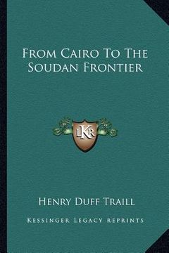 portada from cairo to the soudan frontier (in English)