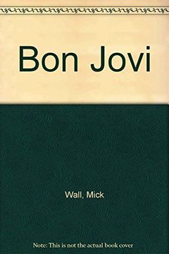 portada Bon Jovi (Spanish Edition) [Paperback] by Wall, Mick; Dome, Michael