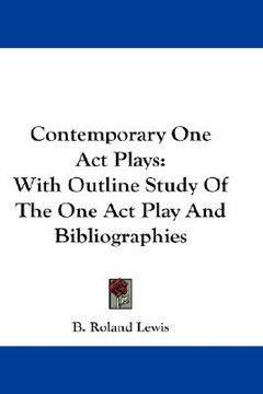 portada contemporary one act plays: with outline study of the one act play and bibliographies (in English)