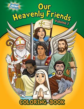 portada Our Heavenly Friends, Friends of Brother Francis, Catholic Saints, Coloring and Activity Book, Catholic Saints for Kids, the Saints Soft Cover (in English)