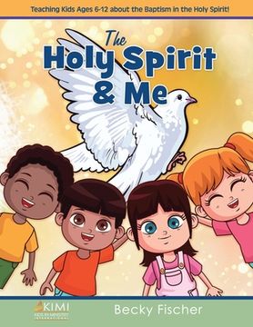 portada The Holy Spirit & Me (en Inglés)