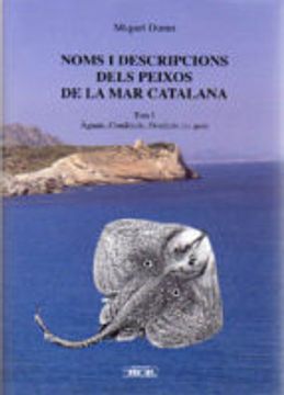 portada NOMS I DESCRIPCIONS DELS PEIXOS DE LA MAR CATALANA (VOL I-1ªPART) (En papel)