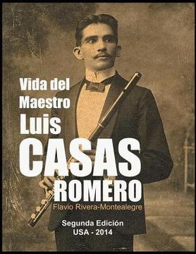 portada Vida del Maestro Luis Casas Romero: La vida de un Mambi, pionero de la radio en Cuba