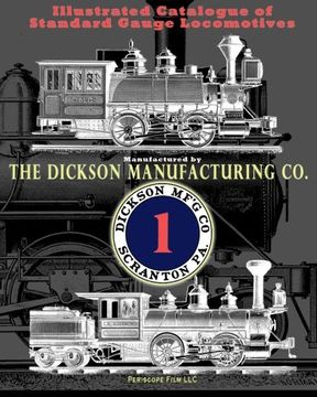portada Illustrated Catalogue of Standard Gauge Locomotives: Manufactured by Dickson Manufacturing Co.