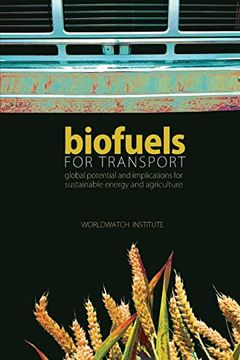 portada Biofuels for Transport: Global Potential and Implications for Sustainable Energy and Agriculture (in English)