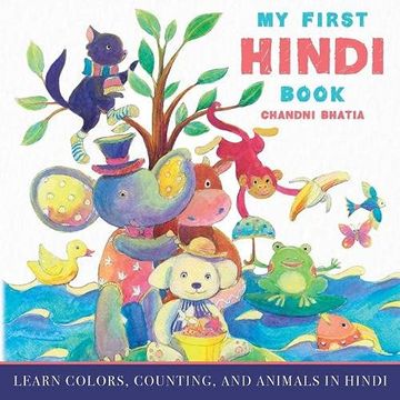 portada My First Hindi Book: Learn Colors, Counting, and Animals in Hindi (en Inglés)