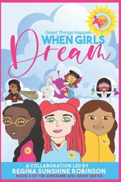 portada When Girls Dream: Great Things Happen (in English)