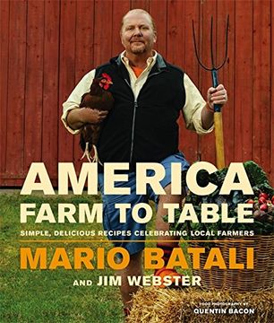 portada America - Farm to Table: Simple, Delicious Recipes Celebrating Local Farmers