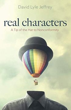 portada Real Characters: A tip of the hat to Nonconformity (in English)